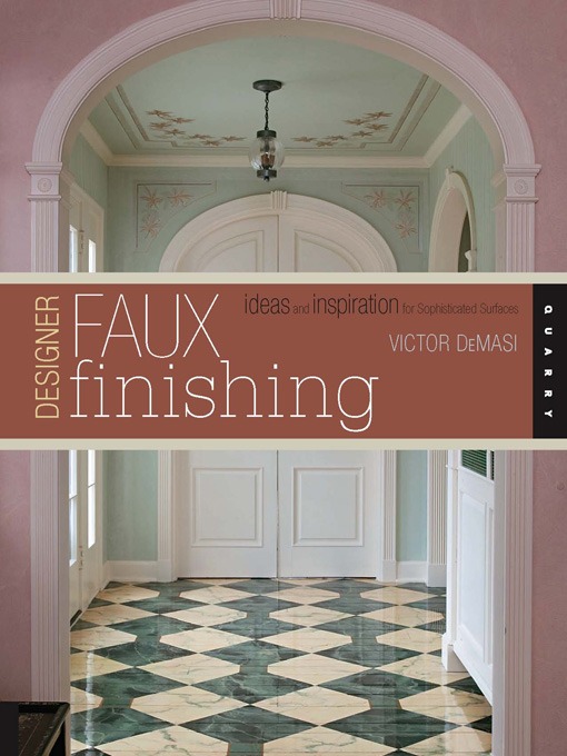 Title details for Designer Faux Finishing by Victor DeMasi - Available